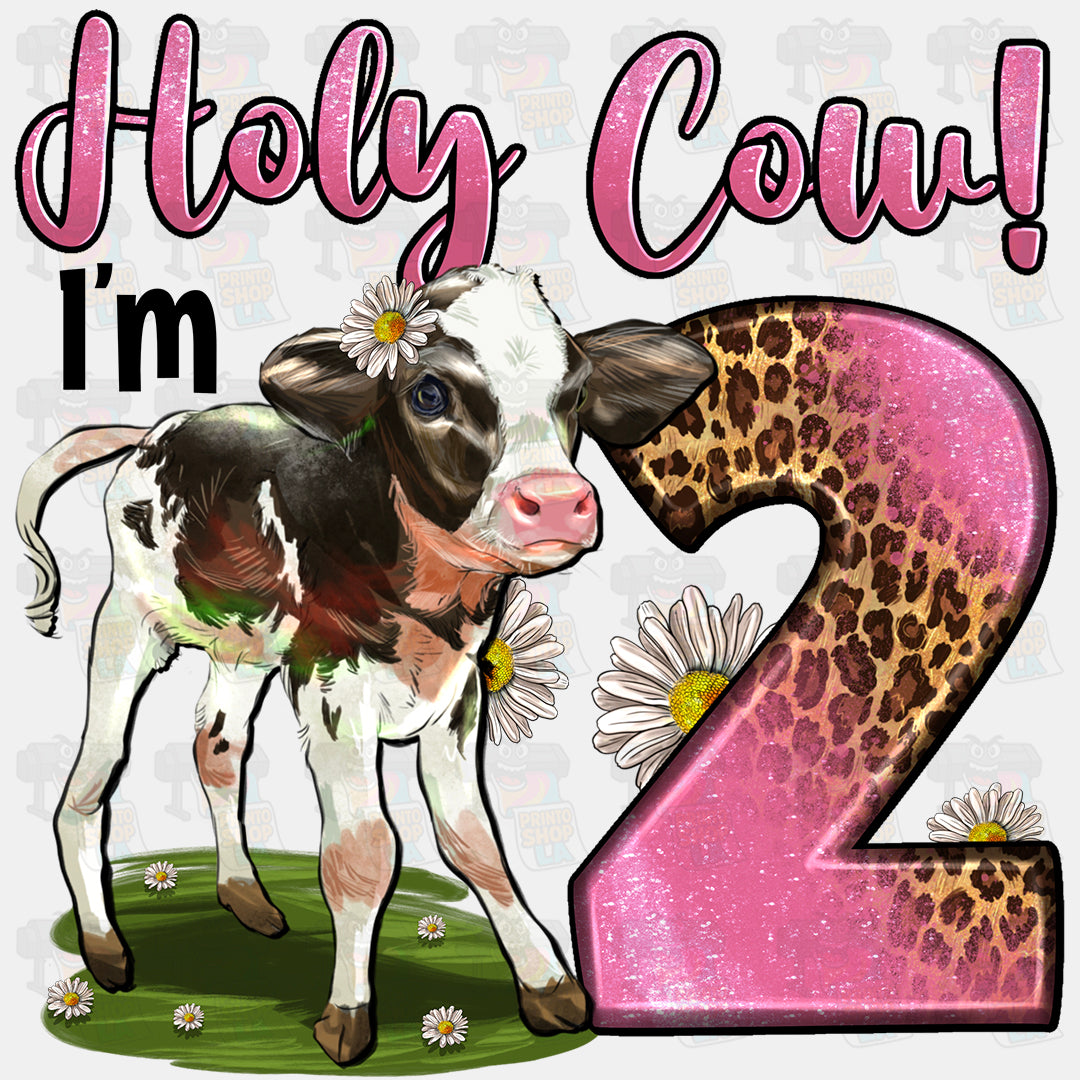 Holy Cow i'm 2